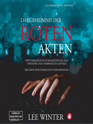 cover image of Das Geheimnis der roten Akten--Aus dem Newsroom, Band 1